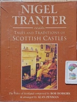 Tales and Traditions of Scottish Castles written by Nigel Tranter performed by Nigel Tranter on Cassette (Abridged)